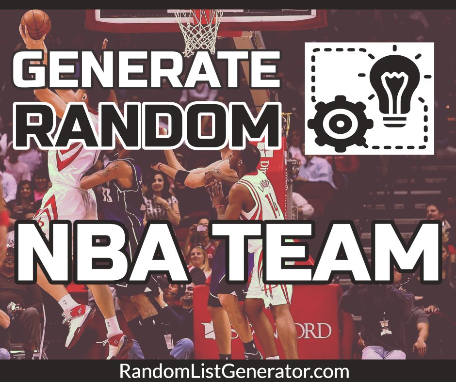 Create Your Own Random NBA Team Generator Guide